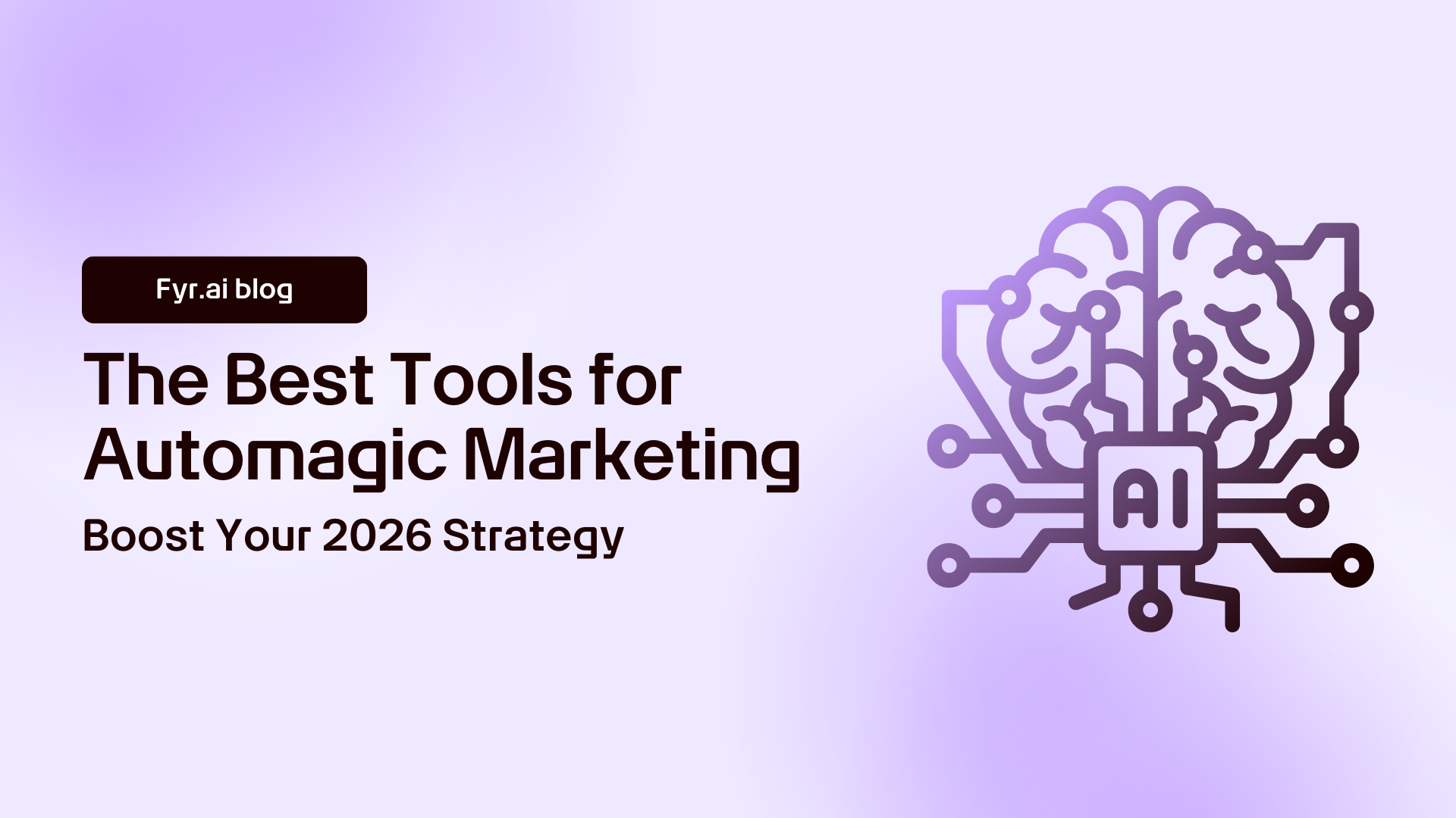 The Best Tools for Automagic Marketing for 2026
