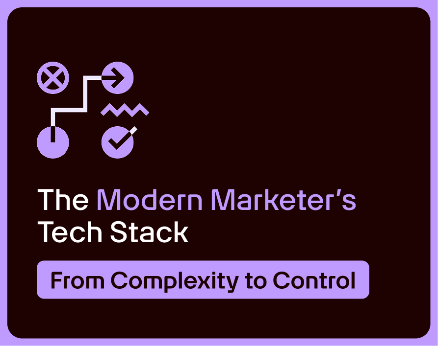 [ebook] The Modern Marketer’s Tech Stack _ From Complexity to Control